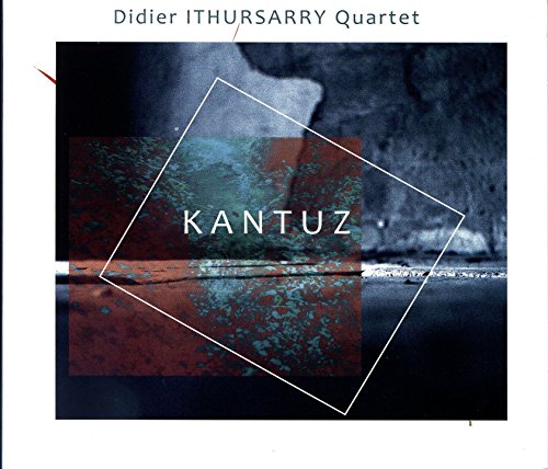 Ithursarry , Didier - Kantuz