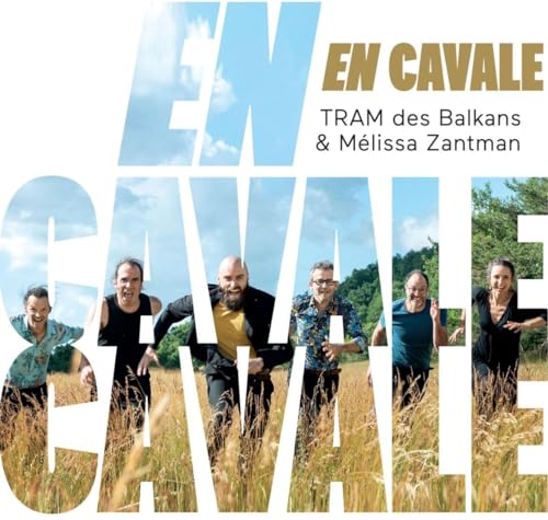 Tram Des Balkans & Zantman , Melissa - En Cavale