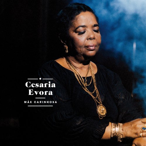 Evora , Cesaria - Mae Carinhosa