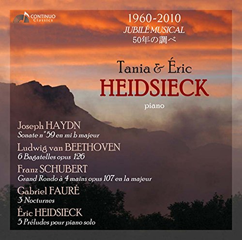 Heidsieck , Tania & Eric - Haydn: Sonate N°59 / Beethoven: 6 Bagatelles, Op. 126 / Schubert: Grand Rondo A 4 Mains, Op. 107 / Faure: 3 Nocturnes / Heidsieck: 5 Preludes