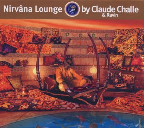 Sampler - Nirvana Lounge (By Claude Challe & Ravin)