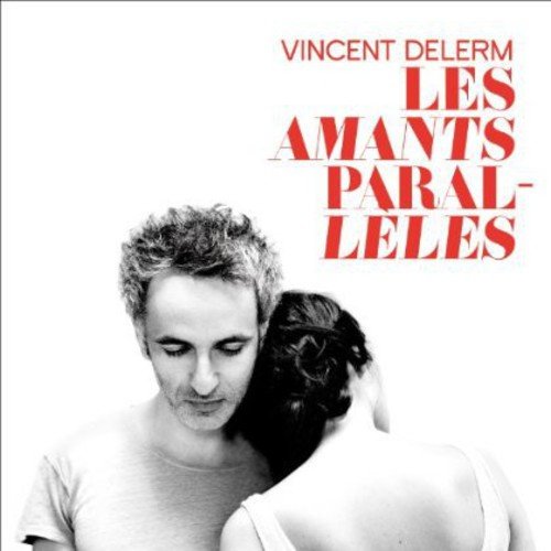 Vincent Delerm - Les Amants Paralleles