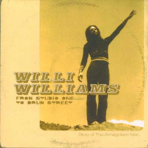 Williams , Willie - From Studio One to Drum Street