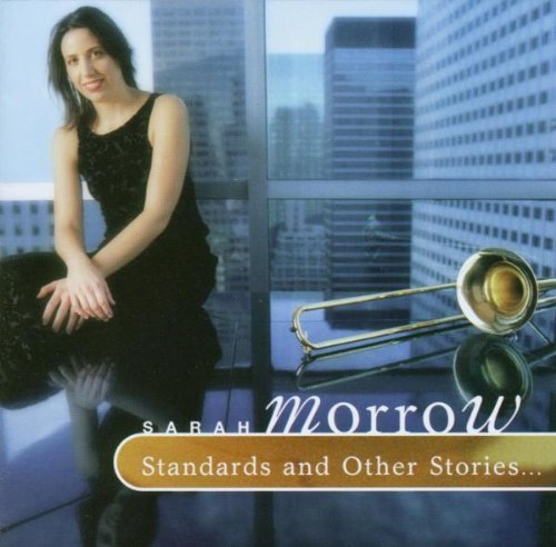 Morrow , Sarah - Standards & Other Stories