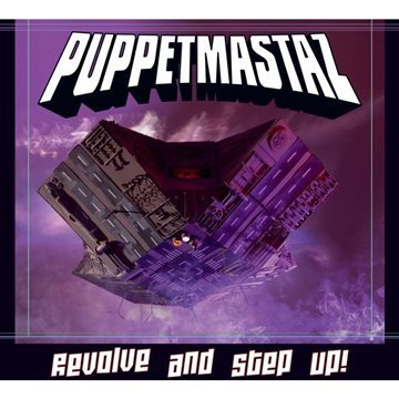 Puppetmastaz - Revolve and Step Up