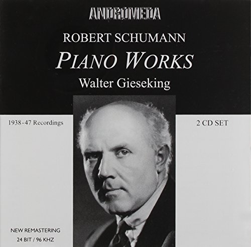 Schumann , Robert - Piano Works (Gieseking)