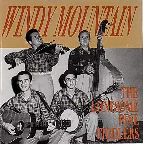 Lonesomesome Pine Fiddlers , The - Windy Mountain