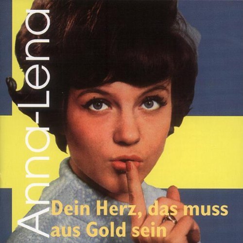 Löfgren , Anna-Lena - Dein Herz, das muss aus Gold sein