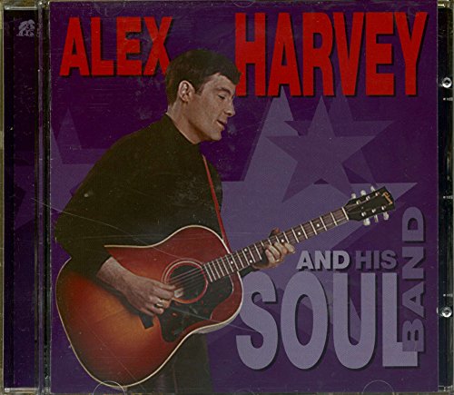 Harvey , Alex - Alex Harvey And His Soul Band