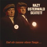 Hazy Sextett Osterwald - Schlagerjuwelen-Ihre Grossen Erfolge