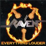 Raven - Everything louder