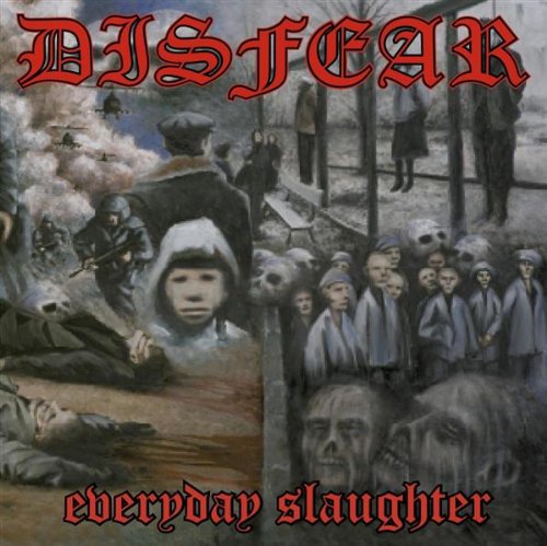 Disfear - Everyday Slaughter