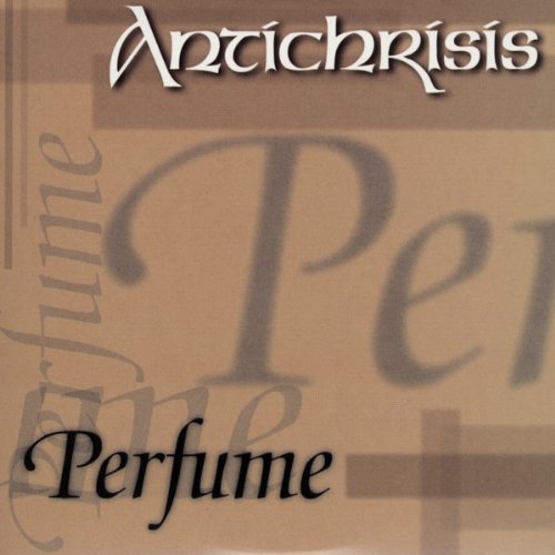 Antichrisis - Perfume