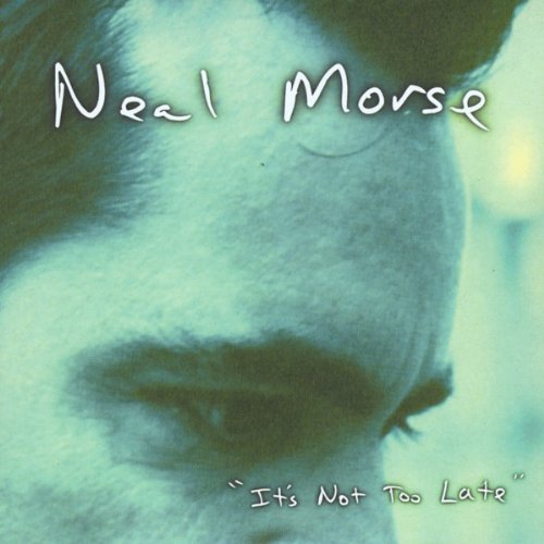 Morse , Neal - It's Not Too Late