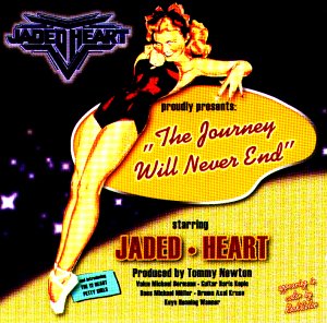 Jaded Heart -  The Journey will never end