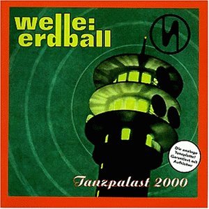 Welle: Erdball - Tanzpalast 2000