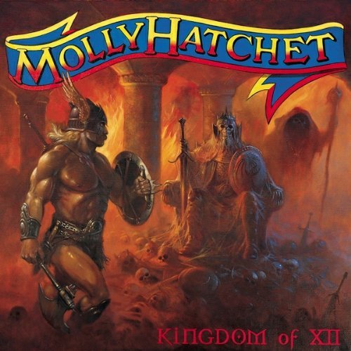 Molly Hatchet - Kingdom of XII