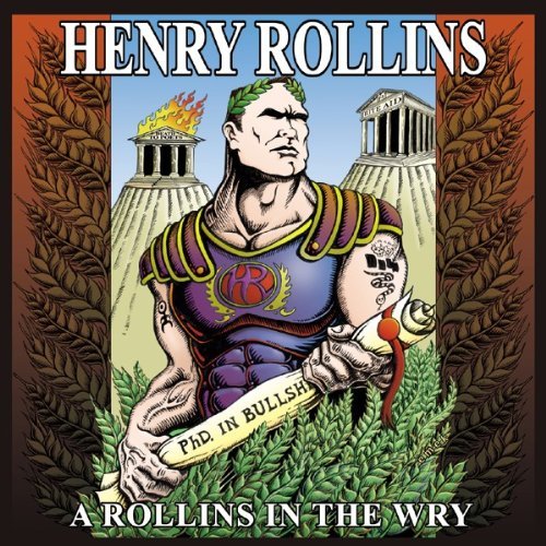 Rollins , Henry - A rollins in the way