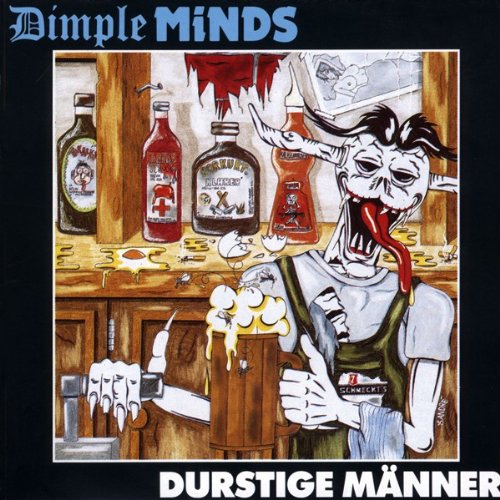 Dimple Minds - Durstige Männer