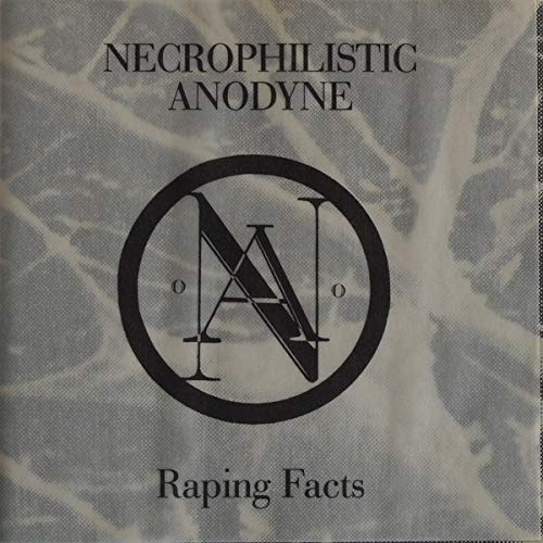 Necrophilistic Anodyne - Raping Facts