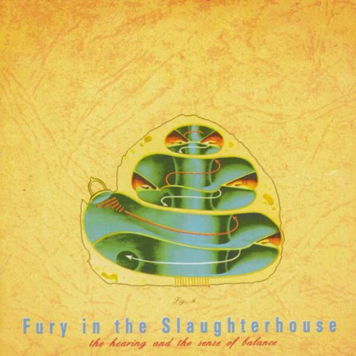 Fury in the Slaughterhouse - The hearing and the sense of balance