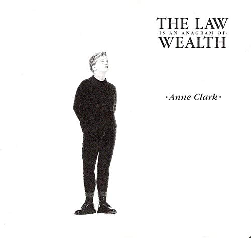 Clark , Anne - The Law Is An Anagram Of Wealth (Vinyl)