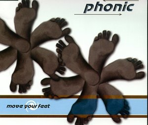 Phonic - Move Your Feet (Maxi)