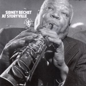 Bechet , Sidney - Jazz At Storyville