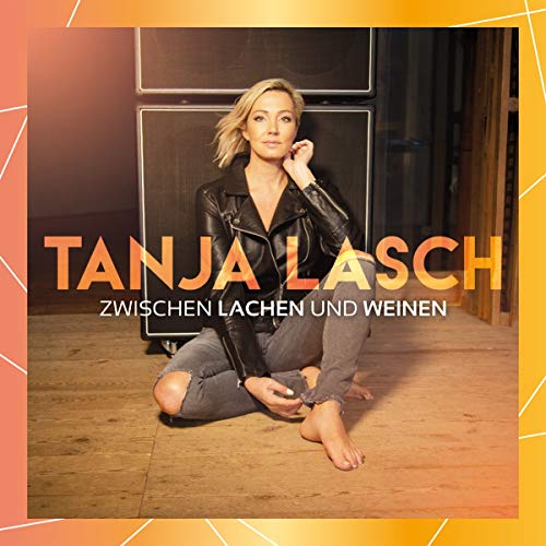 Tanja Lasch - Zwischen Lachen und Weinen