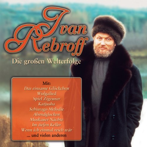 Ivan Rebroff - Die Grossen Welterfolge