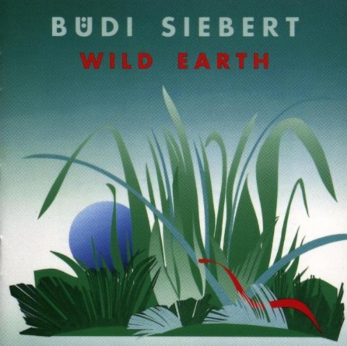 Siebert , Büdi - Wild Earth