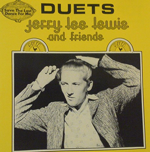 Lewis , Jerry Lee and Friends - Duets