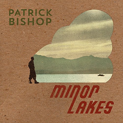 Patrick Bishop - Minor Lakes