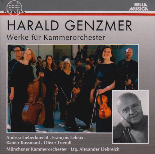 Genzmer , Harald - Werke für Kammerorchester (Lieberknecht, Leleux, Kussmaul, Triendl, Liebreich)