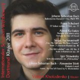 Kholodenko , Vadym - Internationaler Schubert-Wettbewerb Dortmund Klavier 2011 - Bach, Schubert, Kurbatov, Rachmaninoff, Stravinsky