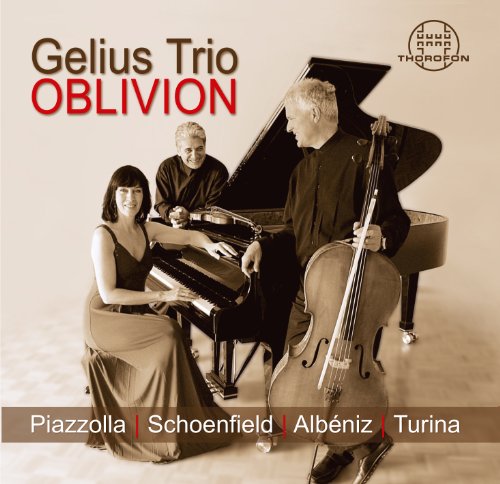 Gelius Trio - Oblivion - Piazolla / Schoenfield / Albeniz / Turina