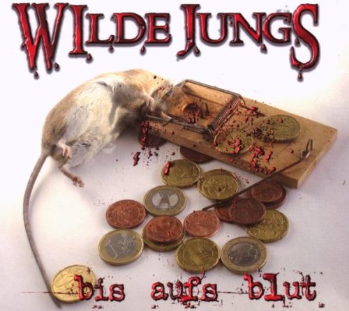 Wilde Jungs - bis aufs blut