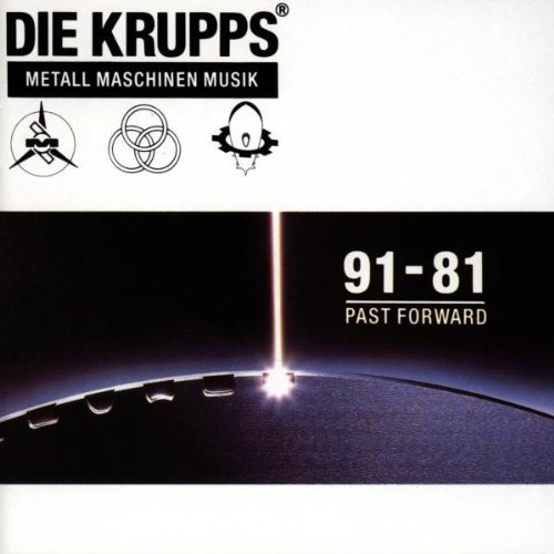 Krupps , Die - Metall maschinen musik - 91 - 81 Past Forward