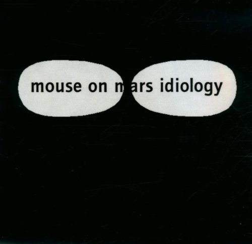 Mouse on Mars - Idiology