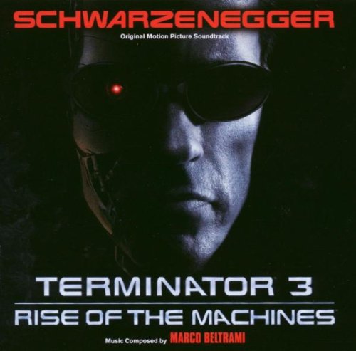 Beltrami , Marco - Terminator 3 - Rise Of The Machines (OST)