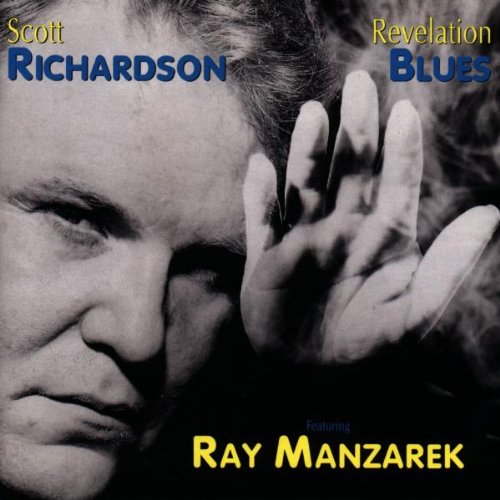 Richardson , Scott & Manzarek , Ray - Revelation Blues