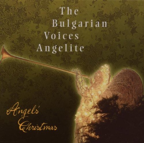 Bulgarian Voices Angelite , The - Angel's Christmas