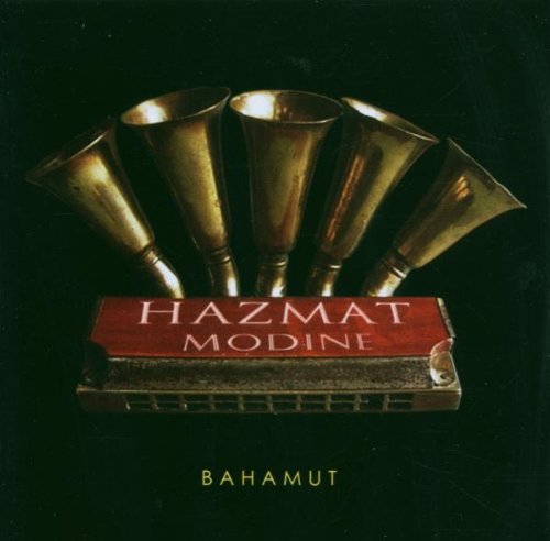 Hazmat Modine - Bahamut