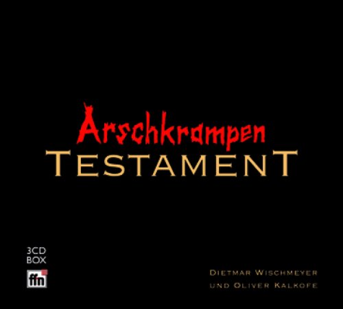 Wischmeyer , Dietmar & Kalkofe , Oliver - Arschkrampen-Testament