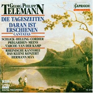 Teleman , Georg Philipp - Die Tageszeiten (  Daran ist erschienen die Liebe Gottes) (Rheinische Kantorei, Max)