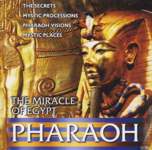 Various - Pharaoh-the Miracle of Egypt