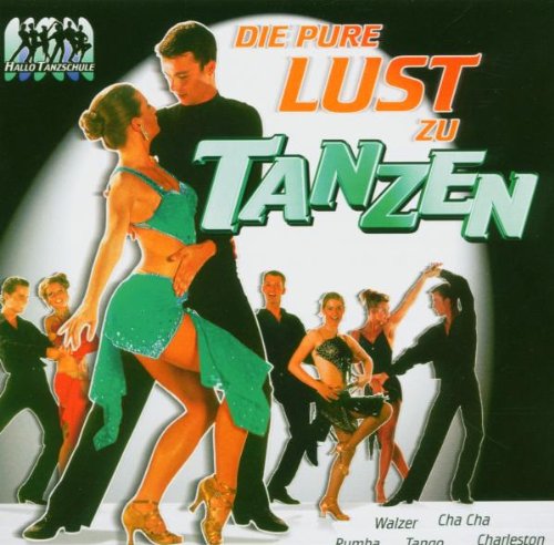 Various - Die Pure Lust am Tanzen