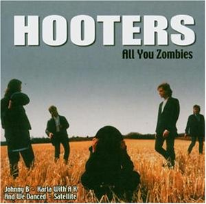 Hooters , The - All you zombies