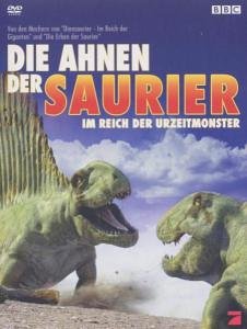 DVD - BBC: Die Ahnen der Saurier - Im Reich der Urzeitmonster