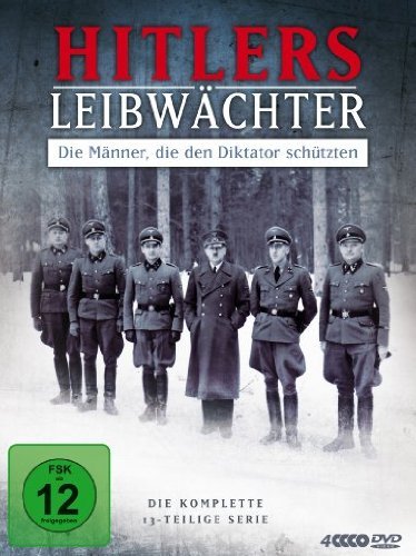  - Hitlers Leibwächter - Die Männer, die den Diktator schützten [4 DVDs]